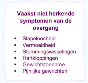 Vaak niet herkende symptonen van de overgang