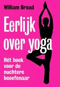 Eerlijk over yoga - het boek voor de nuchtere beoefenaar
