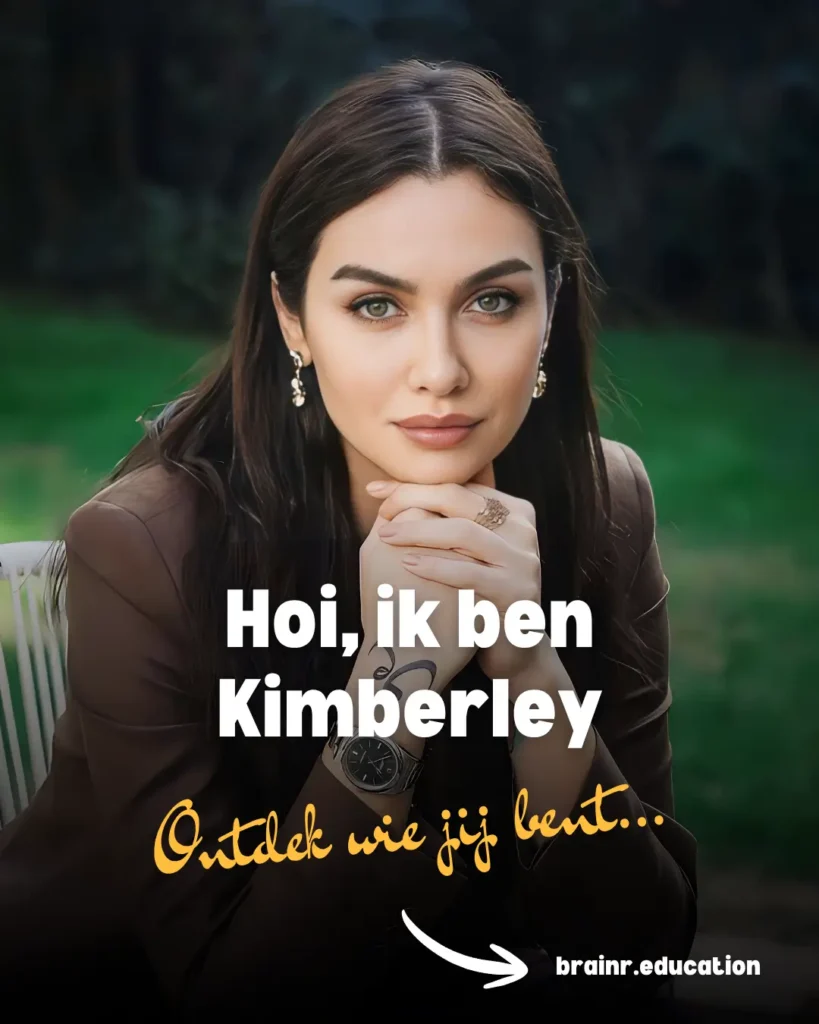 Hoi, ik ben Kimberley - ondek wie jij bent